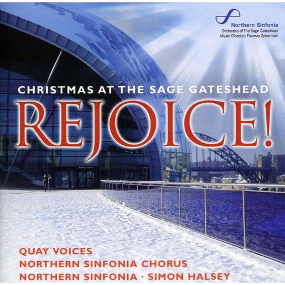 Northern Sinfonia Chorus - Rejoice! Christmas At The Sage Gateshead  COMPACT